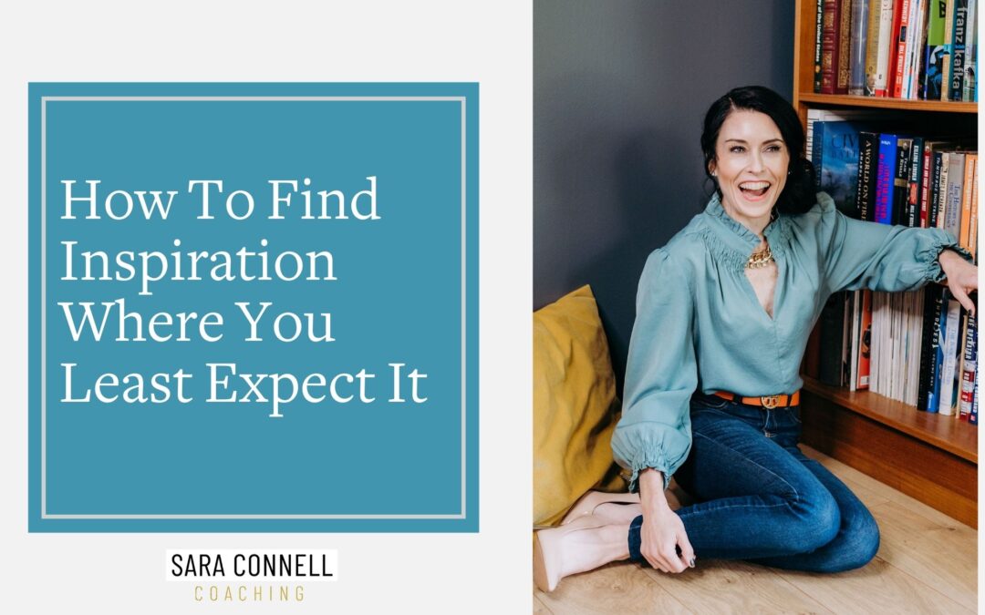 How To Find Inspiration Where You Least Expect It