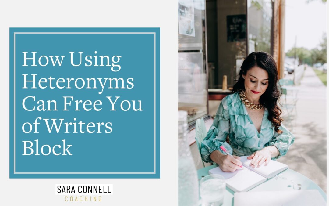 How Using Heteronyms Can Free You of Writers Block